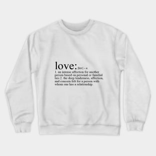 Definition of Love Crewneck Sweatshirt